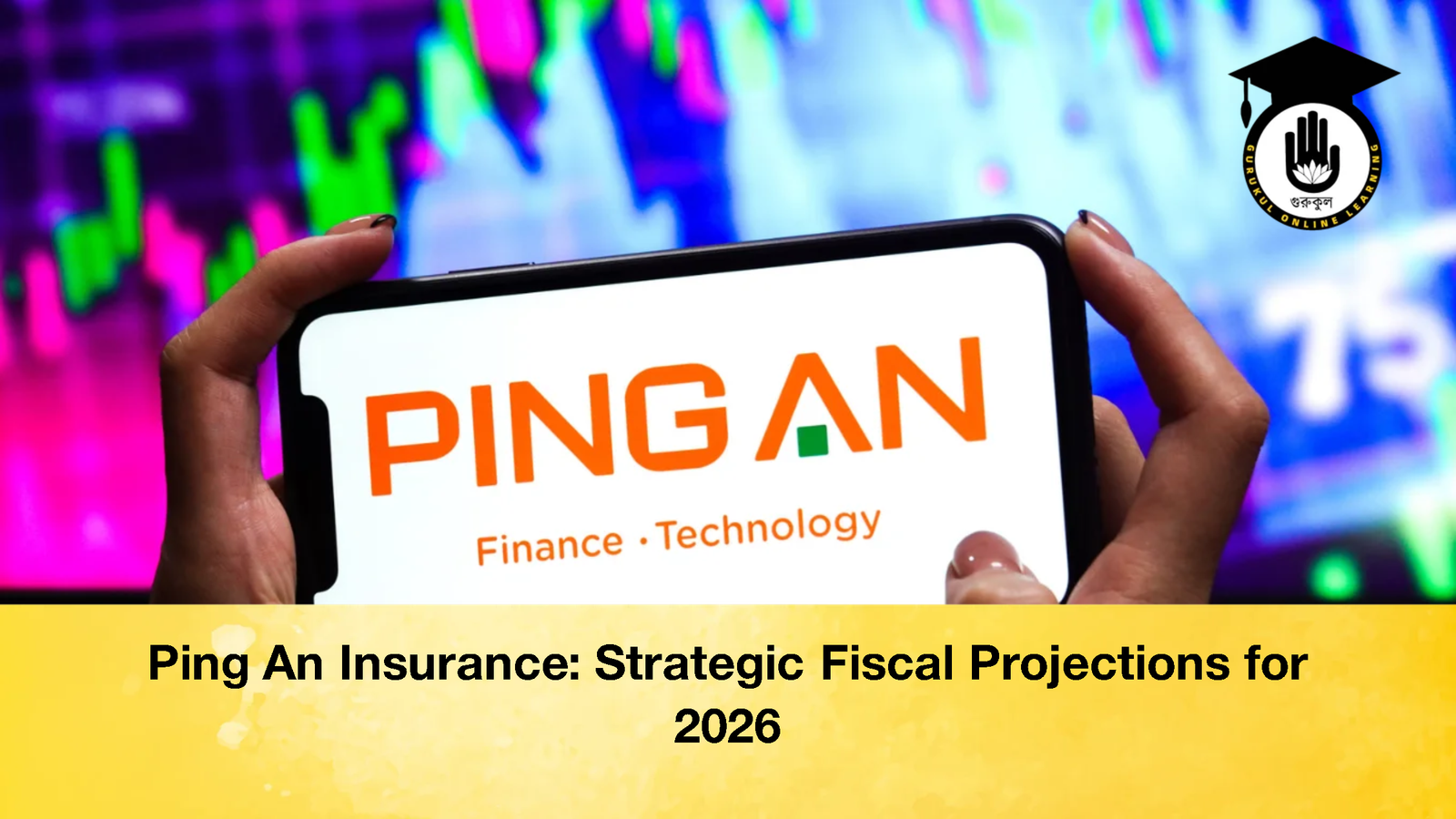Ping An Insurance Strategic Fiscal Projections for 2026 Ping An Insurance: Strategic Fiscal Projections for 2026