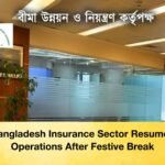 Bangladesh Insurance Sector Resumes Operations After Festive Break