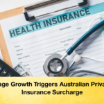 Wage Growth Triggers Australian Private Insurance Surcharge 1 Wage Growth Triggers Australian Private Insurance Surcharge